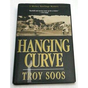 Hanging Curve: A Mickey Rawlings Baseball Mystery.  Kensington Books